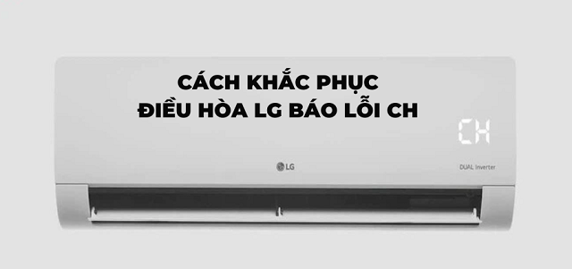 Điều hòa LG báo lỗi CH09